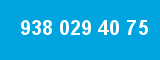 938 029 40 75 938 029 40 75